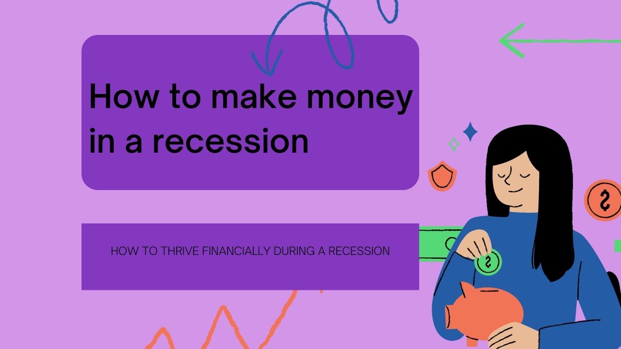 How to make money in a recession | Best Ways - Electric News Network